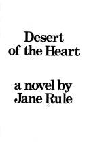 Cover of: Desert of the heart by Jane Rule