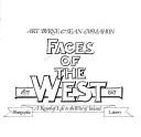 Cover of: Faces of the West, 1875-1925: a record of life in the West of Ireland, photographic [and] literary