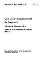 Cover of: Can desert encroachment be stopped?: A study with emphasis on Africa