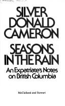 Cover of: Seasons in the rain by Silver Donald Cameron