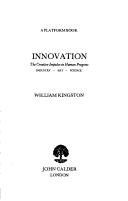 Cover of: Innovation by William Kingston, William Kingston