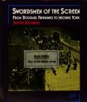 Cover of: Swordsmen of the screen, from Douglas Fairbanks to Michael York by Jeffrey J. Richards
