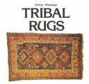 Tribal rugs by Jenny Housego