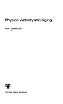 Cover of: Physical activity and aging by Roy J. Shephard