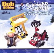 Cover of: Snowed Under: The Bobblesberg Winter Games (Bob the Builder (8x8))