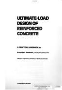 Cover of: Ultimate-load design of reinforced concrete: a practical handbook