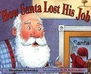 Cover of: How Santa Lost His Job by Stephen Krensky