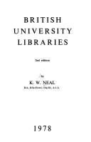 Cover of: British university libraries | Kenneth William Neal