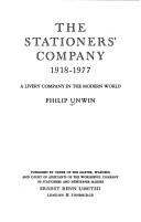 The Stationers' Company, 1918-1977 by Philip Unwin