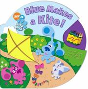 Cover of: Blue Makes a Kite! (Blue's Clues)