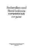 Cover of: Federalism and fiscal balance: a comparative study