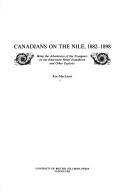 Cover of: Canadians on the Nile, 1882-1898: being the adventures  of the voyageurs on the Khartoum Relief Expedition and other exploits