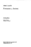 Pérez Galdós, Fortunata y Jacinta by Geoffrey Ribbans