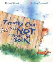 Timothy Cox will not change his socks by Robert Kinerk