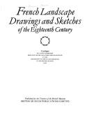 Cover of: French landscape drawings and sketches of the eighteenth century by Roseline Bacou