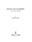 Cover of: Rogues and vagabonds: or, The actors' road to respectability