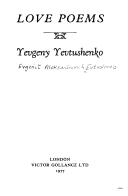 Cover of: Love poems by Yevgeny Aleksandrovich Yevtushenko