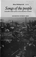 Cover of: Songs of the people: Lancashire dialect poetry of the industrial revolution