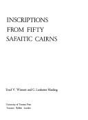 Cover of: Inscriptions from fifty Safaitic cairns by F. V. Winnett