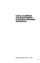 Labour conditions and discrimination in Southern Rhodesia (Zimbabwe) by International Labour Office