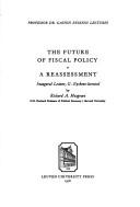 The future of fiscal policy by Richard Abel Musgrave
