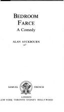 Cover of: Bedroom farce by Alan Ayckbourn