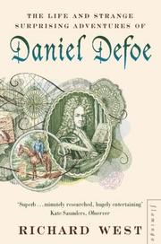 Cover of: The life & strange surprising adventures of Daniel Defoe by West, Richard, Richard West, West, Richard