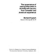 Cover of: The governance of metropolitan areas in Australia | Richard H. Leach