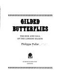 Cover of: Gilded butterflies by Philippa Pullar