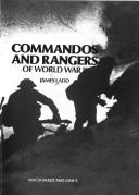 Cover of: Commandos and rangers of World War II by James D. Ladd