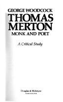 Thomas Merton, monk and poet by George Woodcock