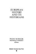 Cover of: European history and its historians