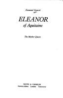 Eleanor of Aquitaine, the mother queen by Desmond Seward