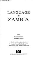 Language in Zambia by Sirarpi Ohannessian, Mubanga E. Kashoki