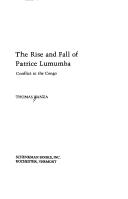 Cover of: The rise and fall of Patrice Lumumba: conflict in the Congo