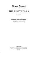 Cover of: The first polka by Horst Bienek