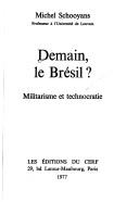 Cover of: Demain, le Brésil?: Militarisme et technocratie