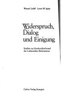 Widerspruch, Dialog und Einigung by Wenzel Lohff, Lewis W. Spitz