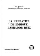 Cover of: La narrativa de Enrique Labrador Ruiz