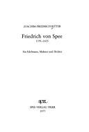 Cover of: Friedrich von Spee: 1591-1635 : e. Edelmann, Mahner u. Dichter.