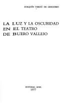 Cover of: La luz y la oscuridad en el teatro de Buero Vallejo