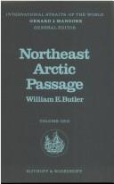 Cover of: Northeast arctic passage by William Elliott Butler