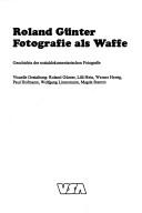 Cover of: Fotografie als Waffe: Geschichte d. sozialdokumentar. Fotogr.