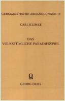 Cover of: Das volkstümliche Paradiesspiel und seine mittelalterlichen Grundlagen