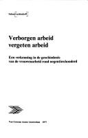 Cover of: Verborgen arbeid, vergeten arbeid by Selma Leydesdorff