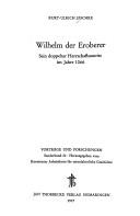 Cover of: Wilhelm der Eroberer: sein doppelter Herrschaftsantritt im Jahre 1066