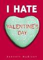 Cover of: I hate Valentine's Day