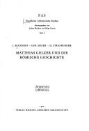 Cover of: Matthias Gelzer und die römische Geschichte