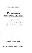 Cover of: Die Verfassung des deutschen Reiches by Samuel Freiherr von Pufendorf