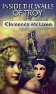 Cover of: Inside the walls of Troy by Clemence McLaren